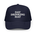 Day Drinking Foam Trucker Hat