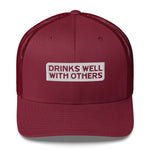 Drinks Well With Others Trucker Cap