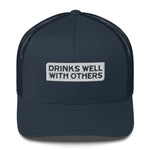 Drinks Well With Others Trucker Cap